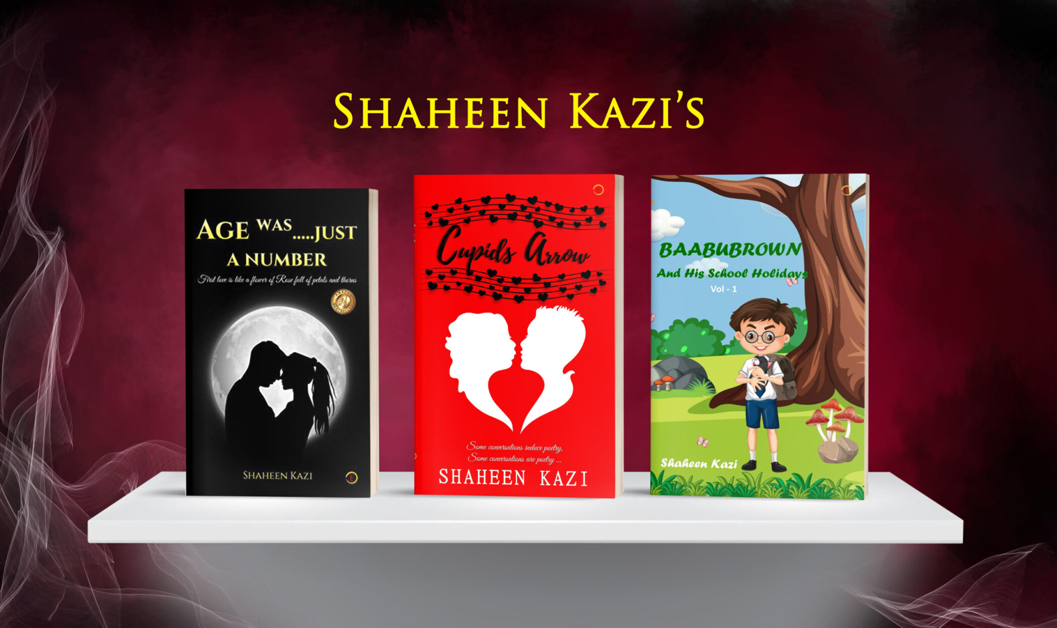 The Versatile Author Shaheen Kazi’s Three Bestselling Books in A Row