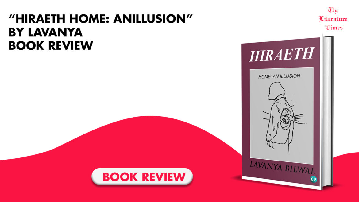 “Hiraeth Home: An Illusion” by Lavanya : Book Review