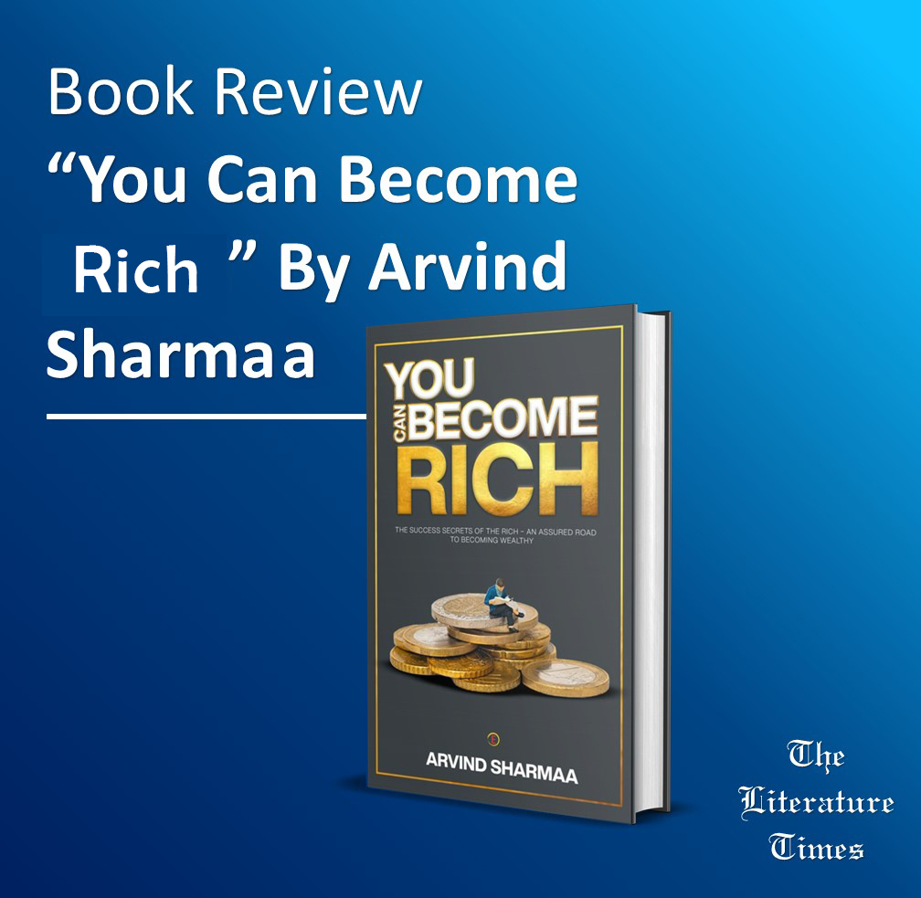 Book review of “You Can Become Rich” By Arvind Sharmaa.