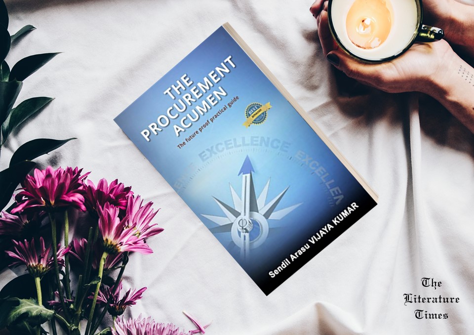 “The Procurement Acumen” By Sendil Arasu Vijaya Kumar-Book Review