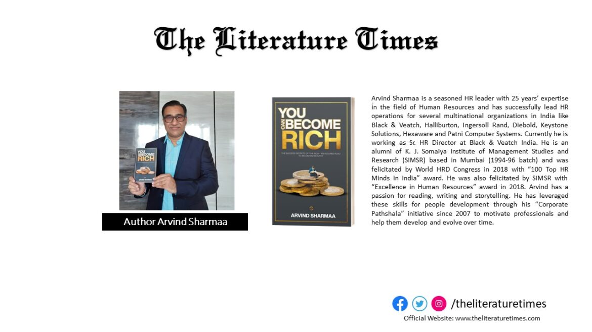 Arvind Sharmaa Talks About His Book” You Can Become Rich”-The Literature Times