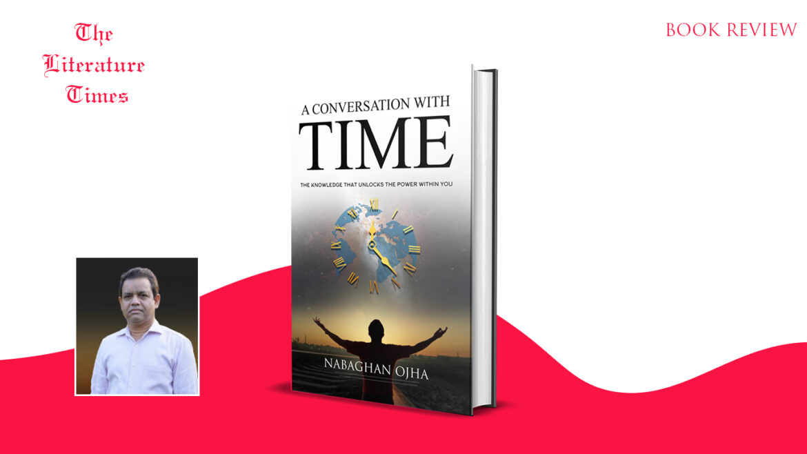 Book Review “A Conversation With Time” by Nabaghan Ojha.