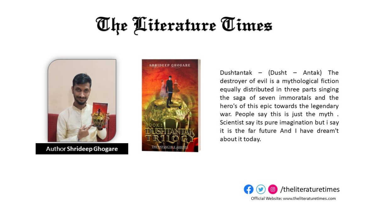 Shrideep Ghogare Talks About His Book “Dushtantak Trilogy”