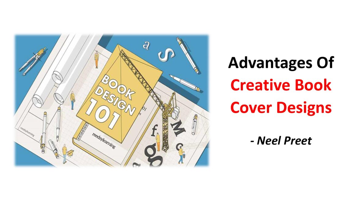 Advantages Of Creative Book Cover Designs