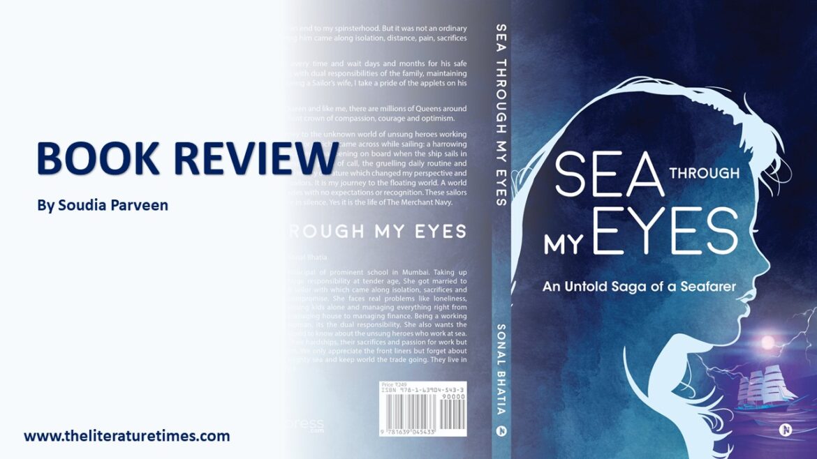 Sea Through My Eyes: An Untold Saga of a Seafarer by Author Sonal Bhatia