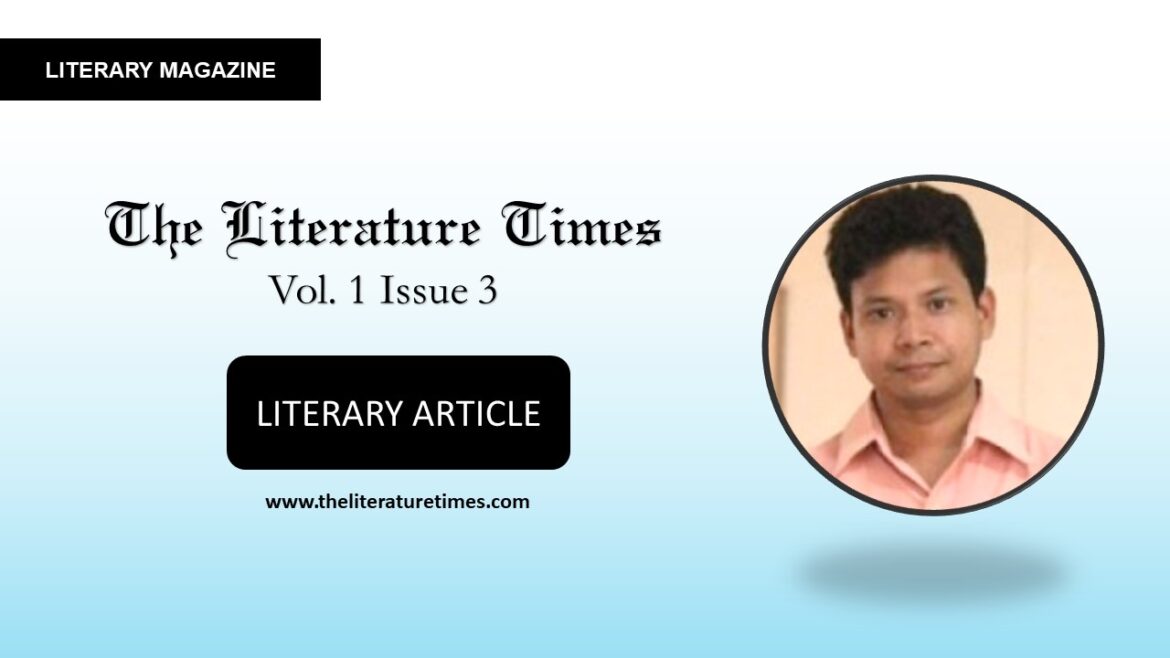 Article By Arnab Gantait – The Literature Times Magazine Vol 1 Issue 3