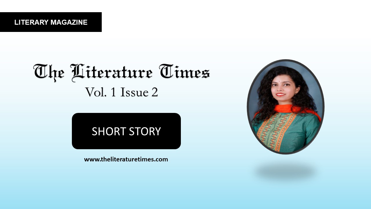 Short Story By Nidhiluxmi The Literature Times Magazine Vol 1 Issue 2