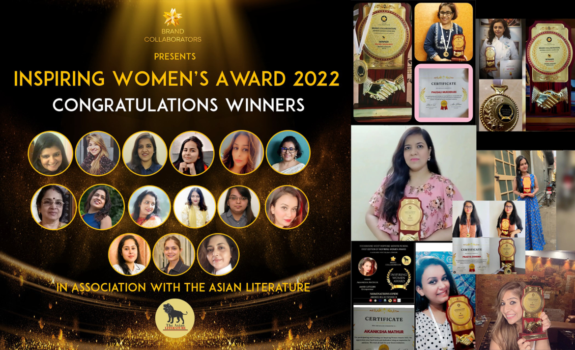 Inspiring Women Awards 2022 – Awards Announced by “Brand Collaborators” in association with “The Asian Literature” 