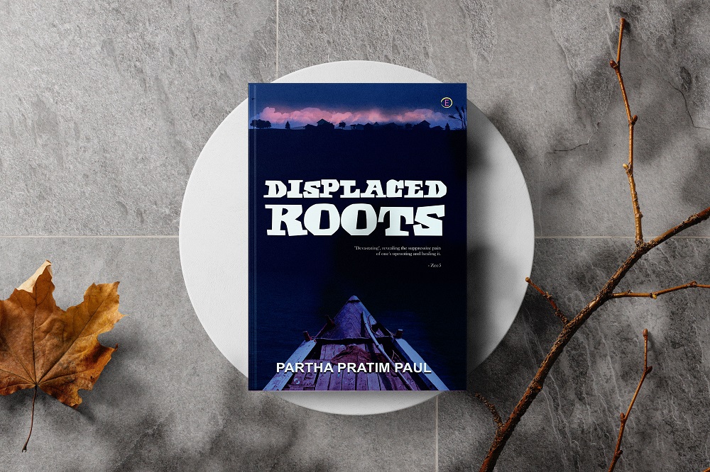 Book Review: “Displaced Roots” by Partha Pratim Paul