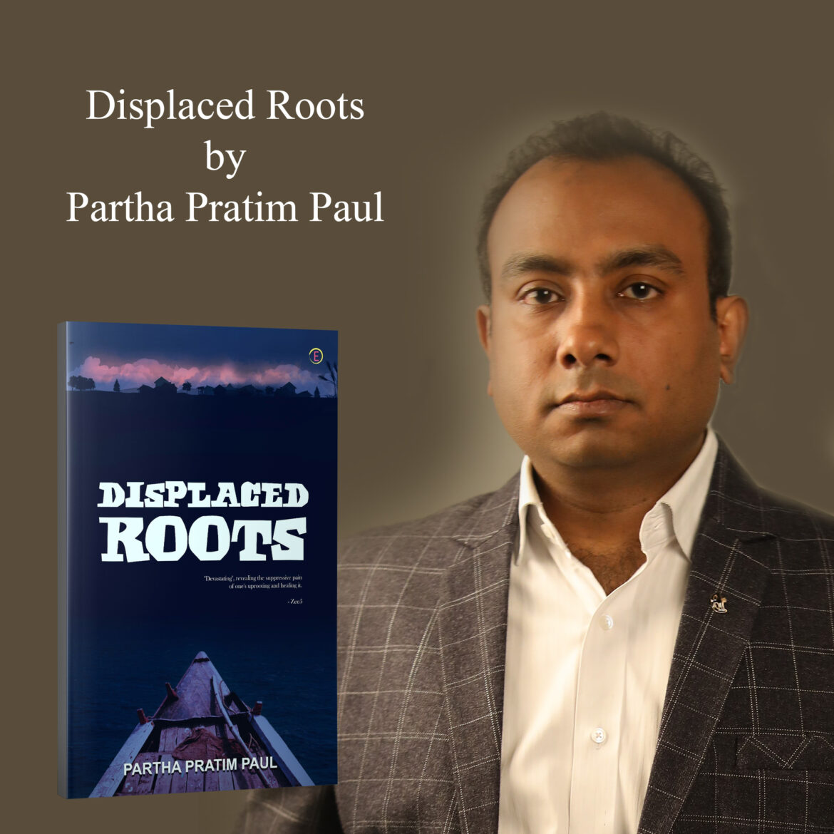 Book Review of Displaced Roots  by  Partha Pratim Paul