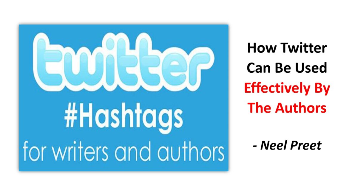 How Twitter Can Be Used Effectively By The Authors