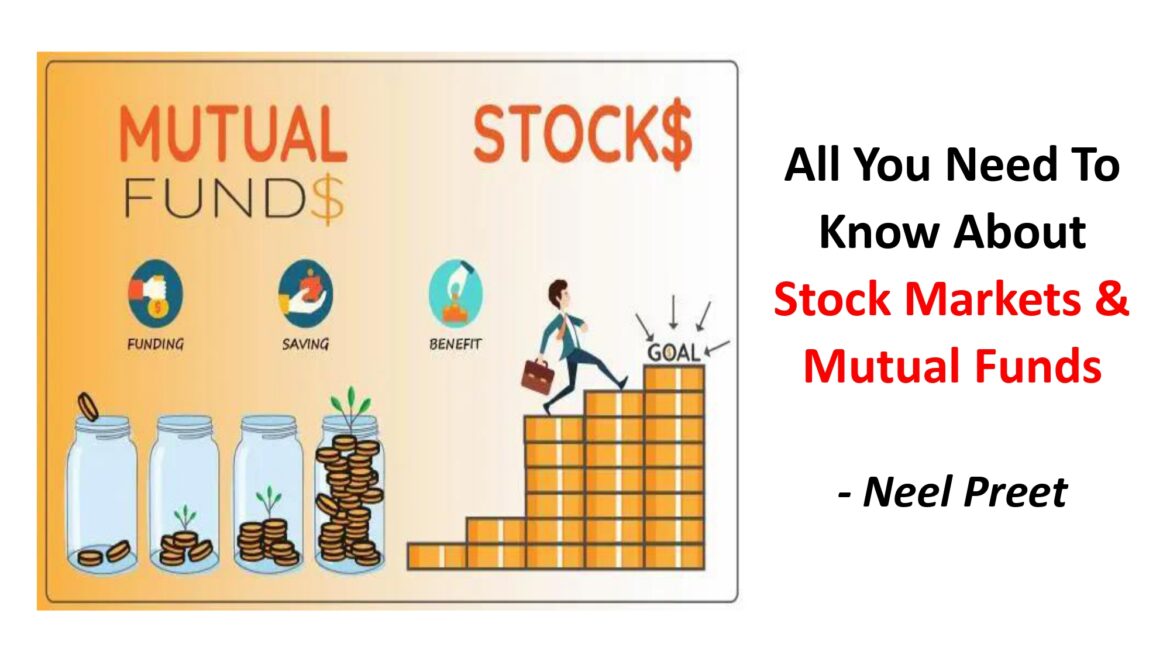 All You Need To Know About Stock Markets & Mutual Funds