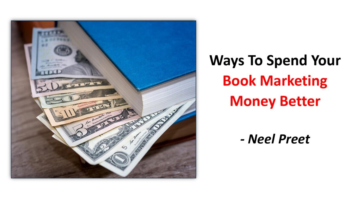 Ways To Spend Your Book Marketing Money Better