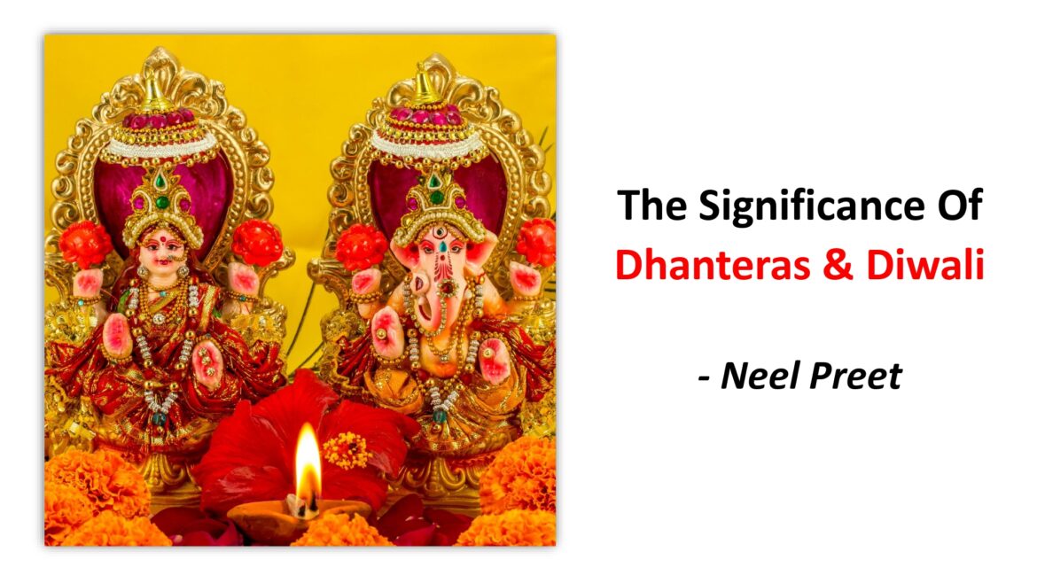 The Significance Of Dhanteras & Diwali