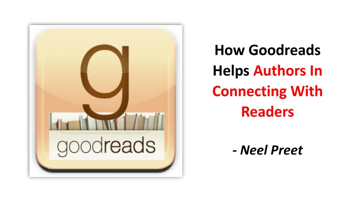 How Goodreads Helps Authors In Connecting With Readers