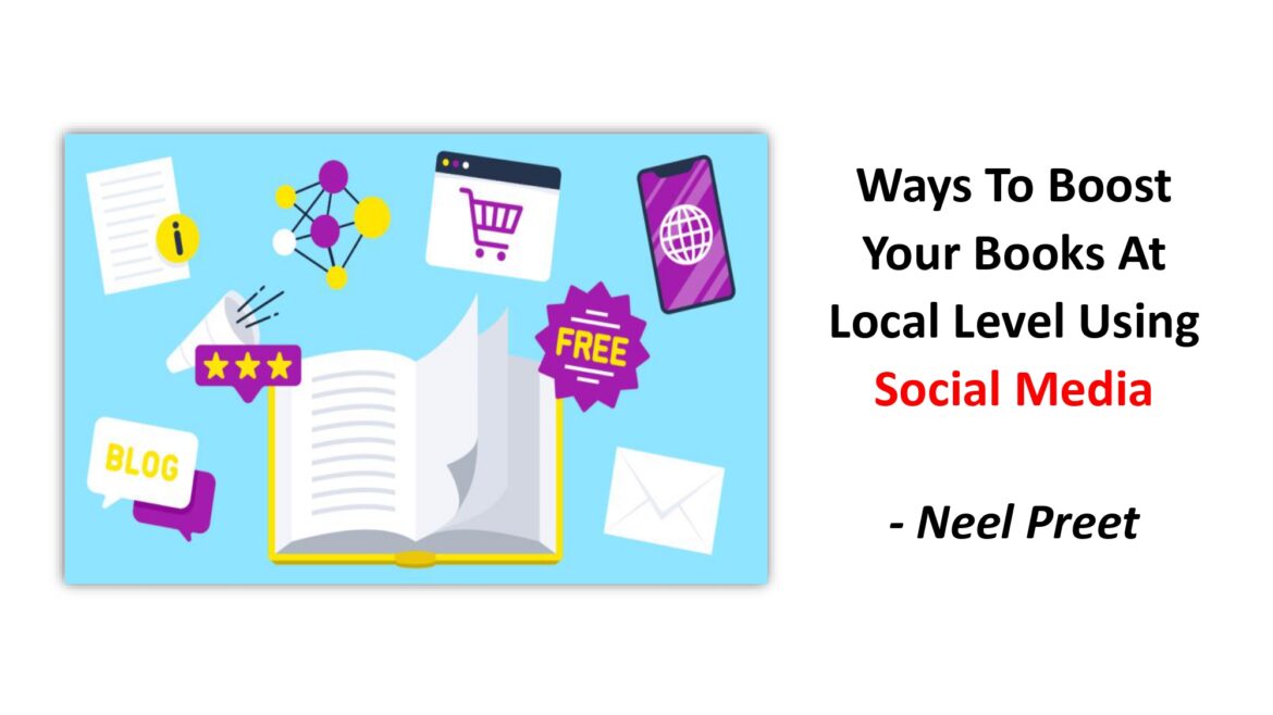 Ways To Boost Your Books At Local Level Using Social Media
