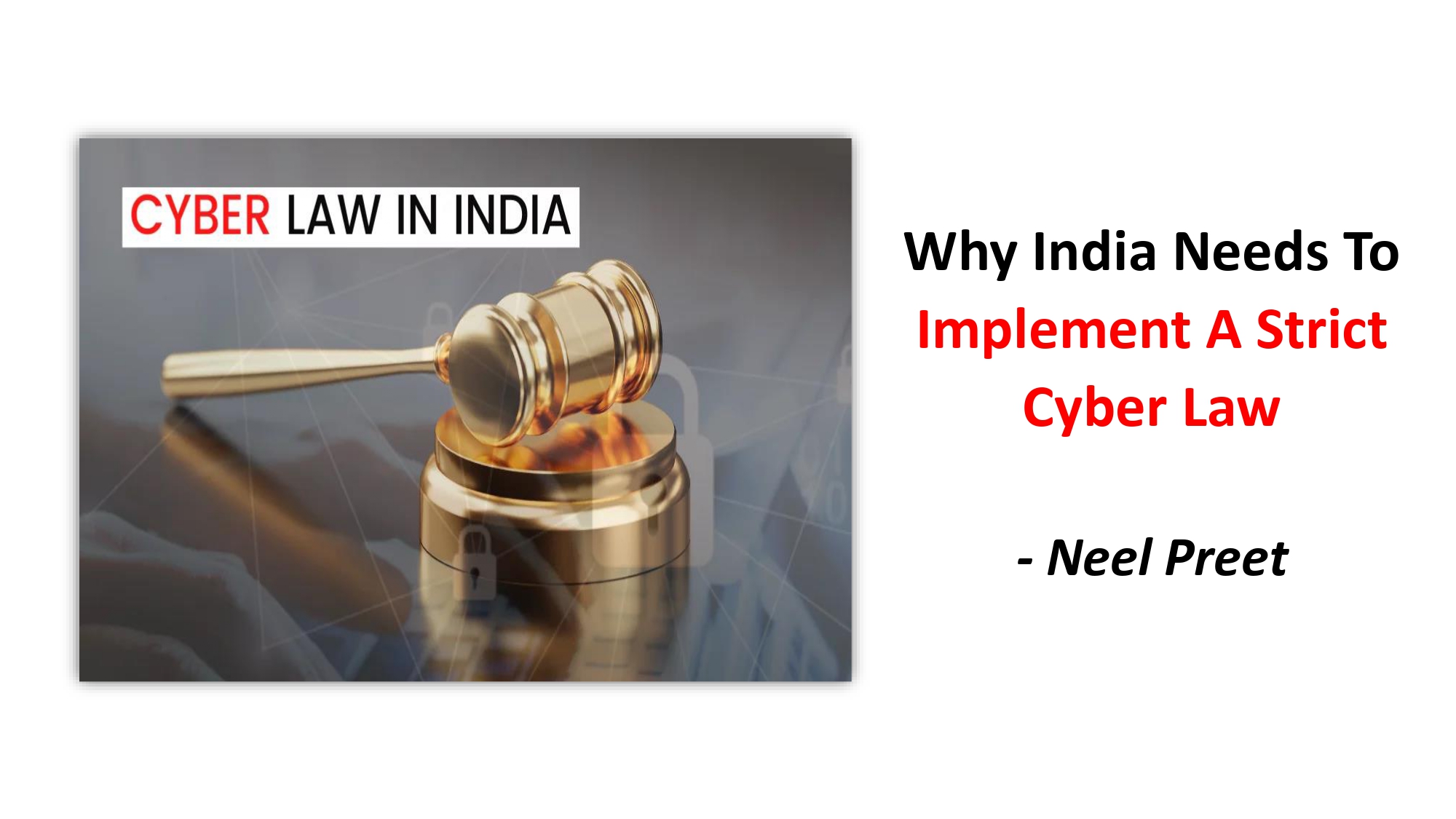 Why India Needs To Implement A Strict Cyber Law The Literature Times