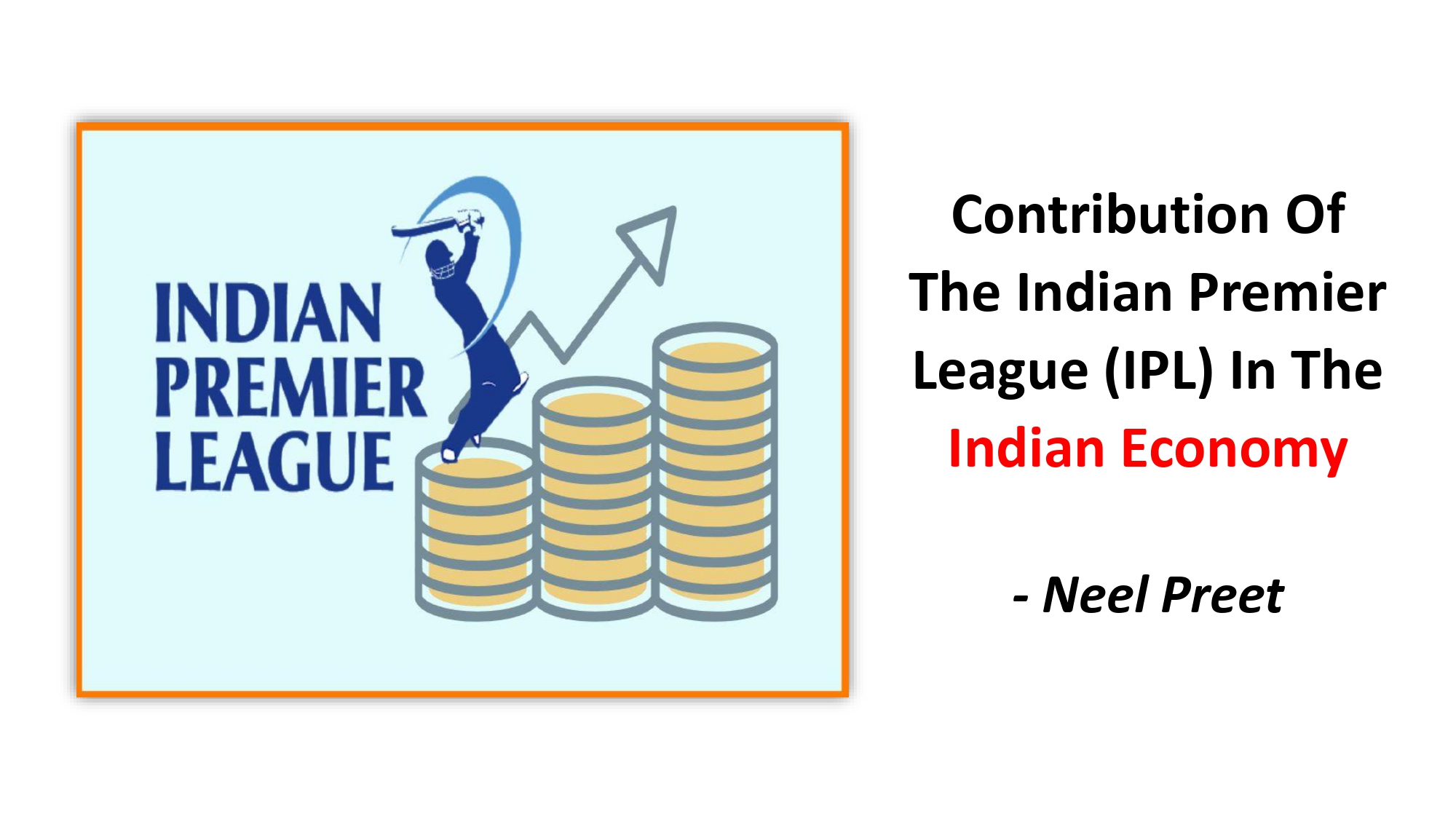 Contribution Of The Indian Premier League (IPL) In The Indian Economy