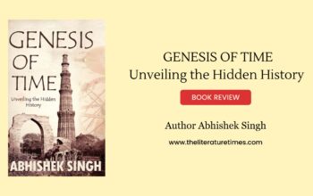 GENESIS OF TIME by Abhishek Singh