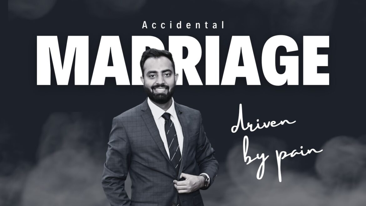 Tarun Poddar’s Autobiographical Novel “Accidental Marriage – driven by Pain “combines Pain in Silence and“ is a good read on the plate
