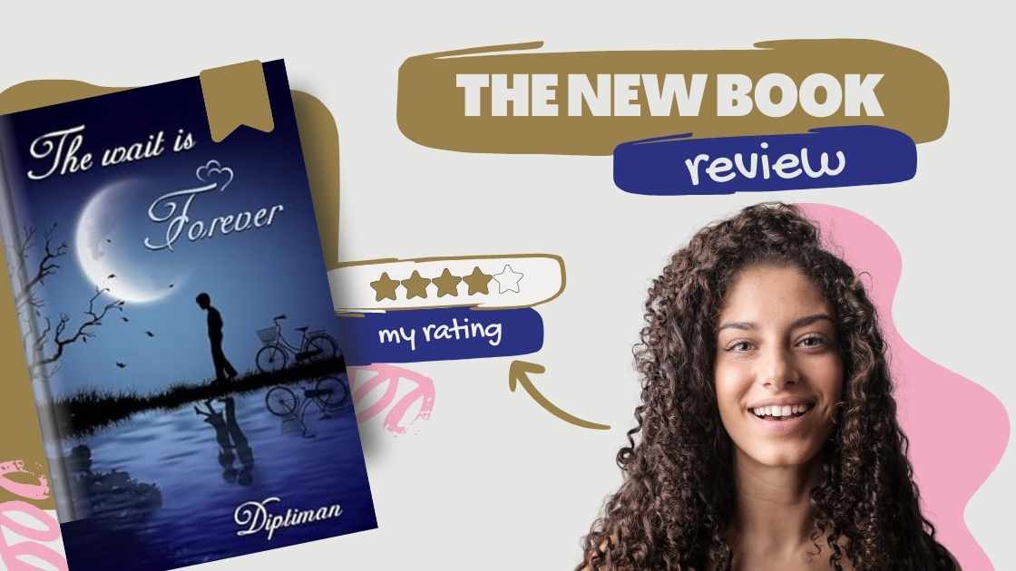 The Wait Is Forever by Diptiman – Book Review