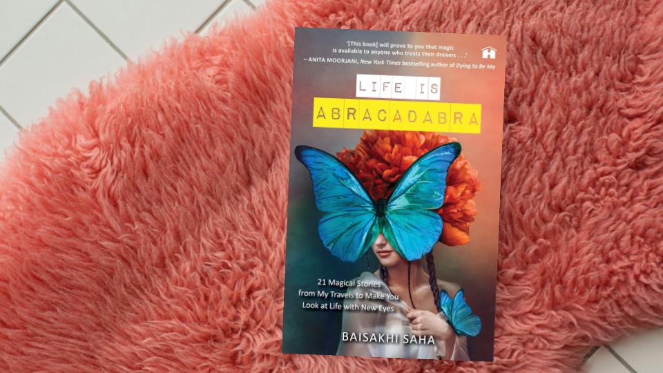 Life Is Abracadabra by Baisakhi Saha: Book Review