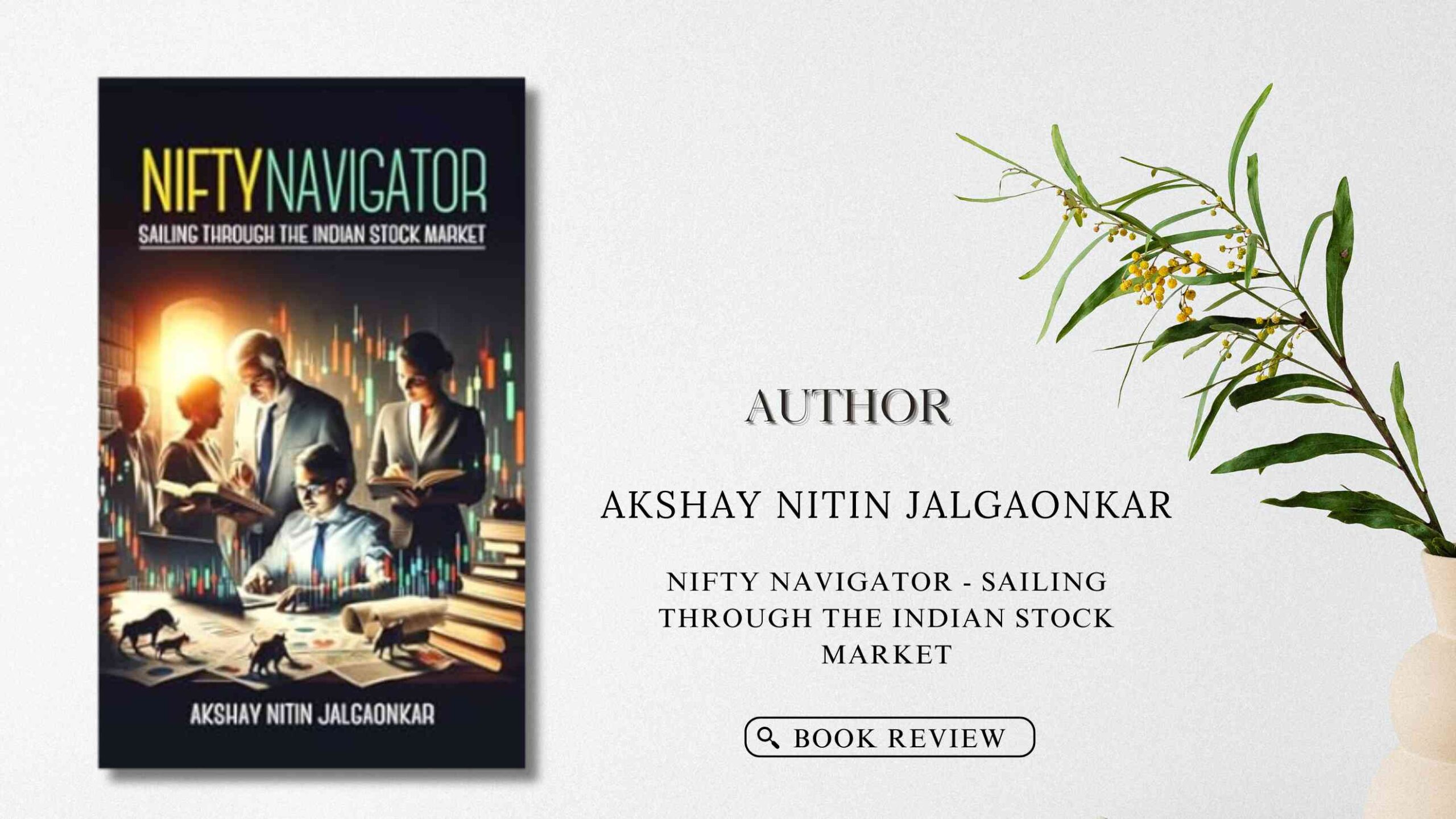 Nifty Navigator - Sailing Through the Indian Stock Market by Akshay ...