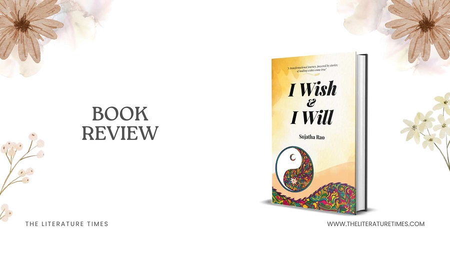 “I Wish & I Will” by Sujatha Rao – Book Review