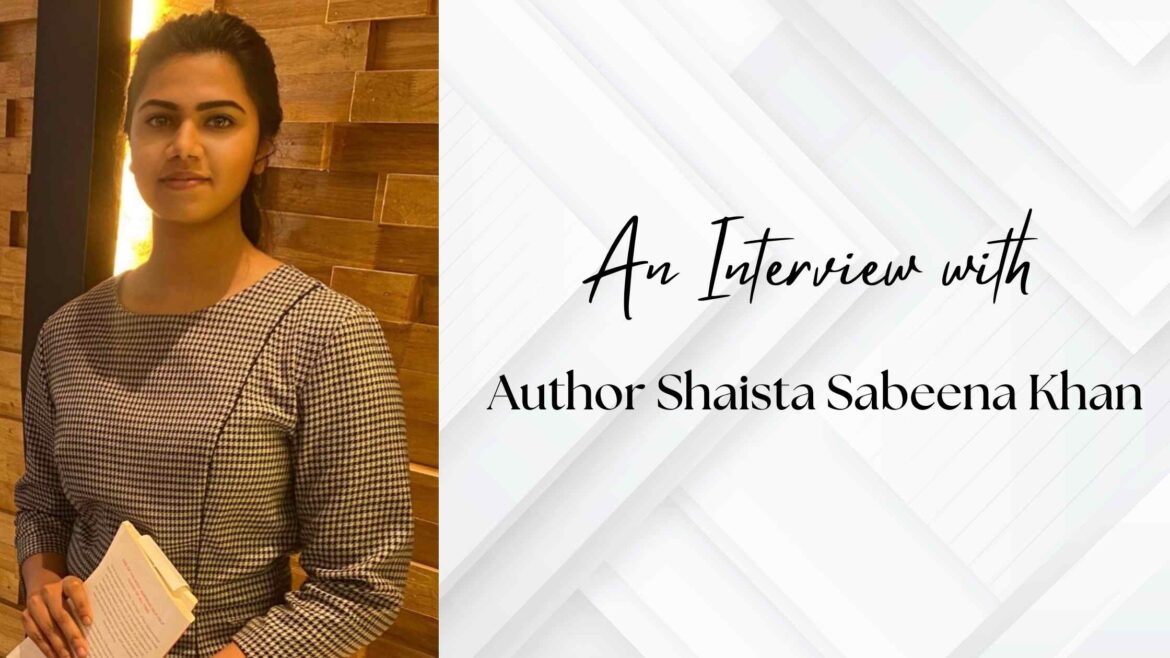 An Interview with Shaista Sabeena Khan