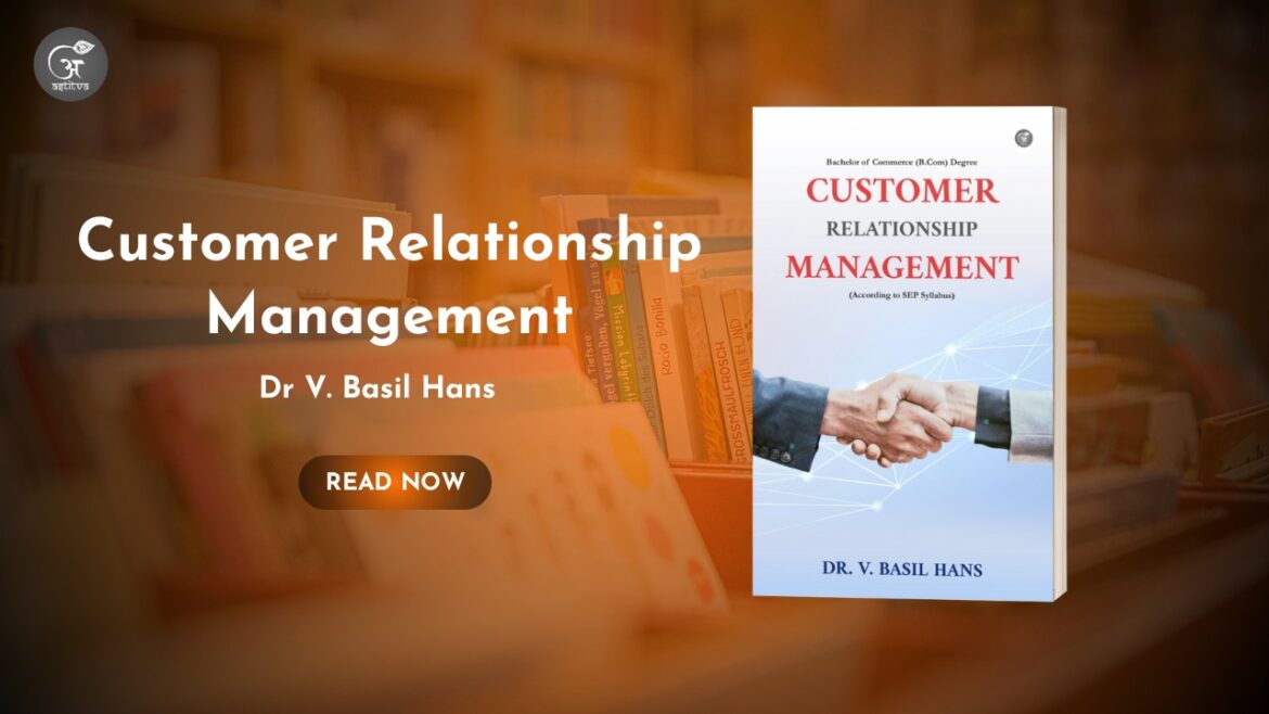 Book Release: Customer Relationship Management by Dr. V. Basil Hans