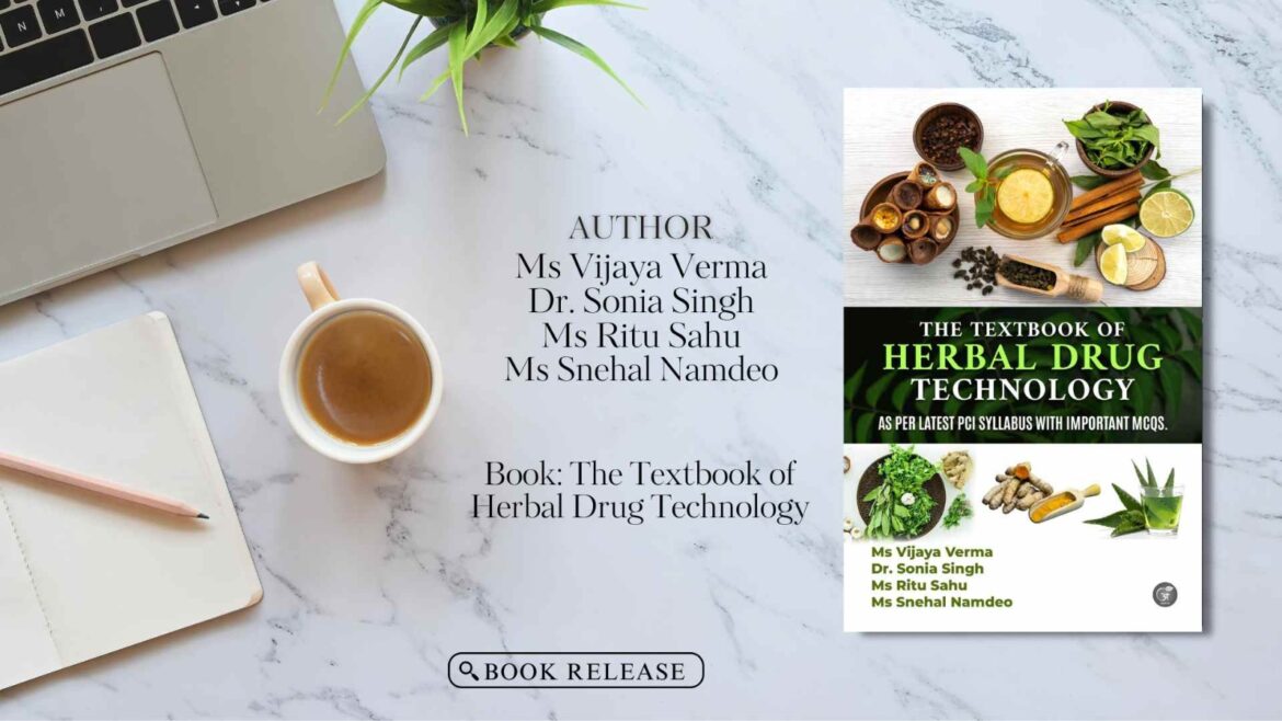 Book Release: The Textbook of Herbal Drug Technology