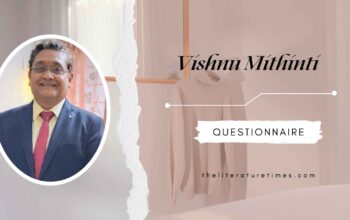 QUESTIONNAIRE – For Author Vishnu Mithinti By Neel Preet