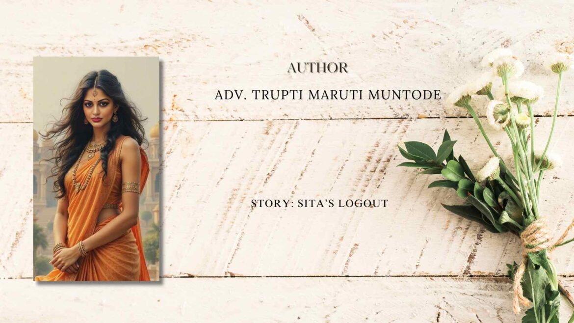 Sita’s Logout by Adv. Trupti Maruti Muntode
