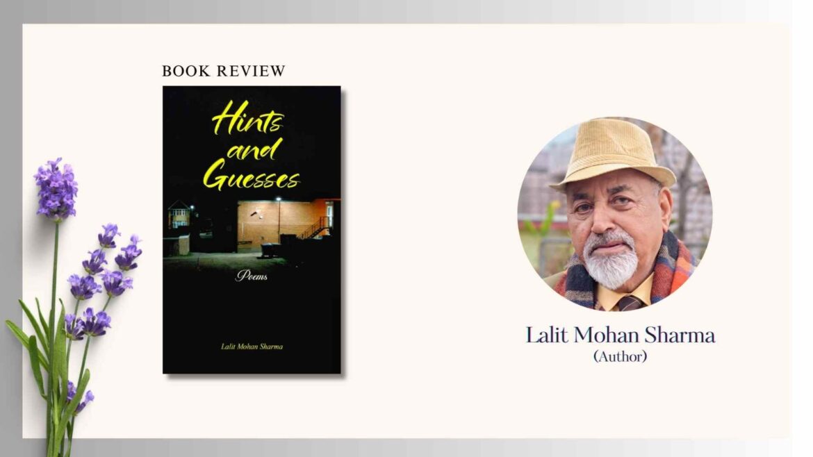 Book Review: Hints and Guesses: Poems by Dr Lalit Mohan Sharma