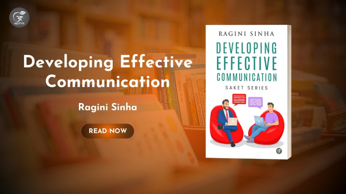 Book Release: Developing Effective  Communication by Ragini Sinha