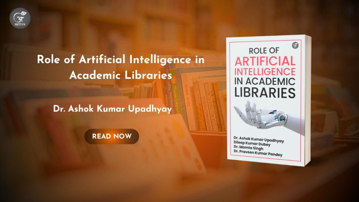 Book Release: Role of Artificial Intelligence in Academic Libraries