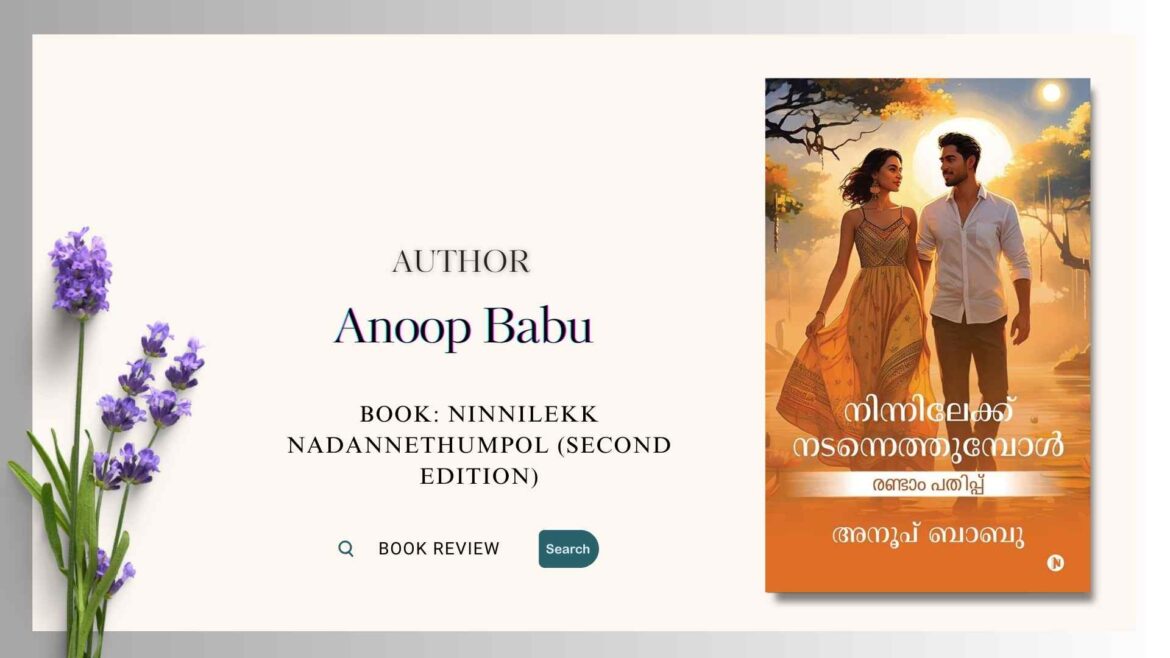 Book Review: Ninnilekk Nadannethumpol by Anoop Babu