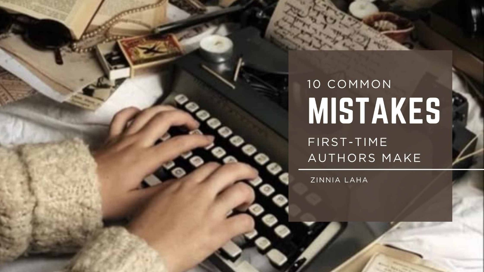 10 Common Mistakes First-Time Authors Make and How to Avoid Them - The ...