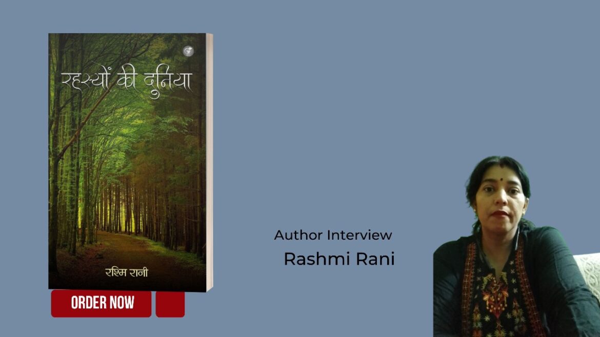 Author Feature: Rashmi Rani – A Storyteller Who Writes Straight From the Heart