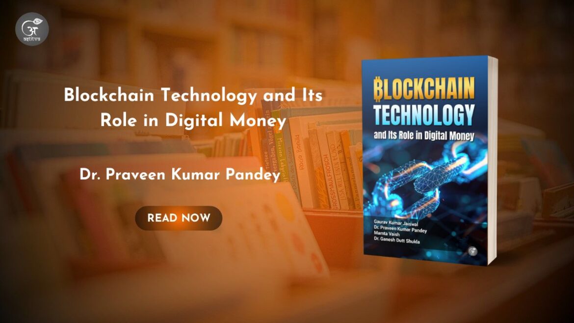 Book Release: Blockchain Technology and Its Role in Digital Money