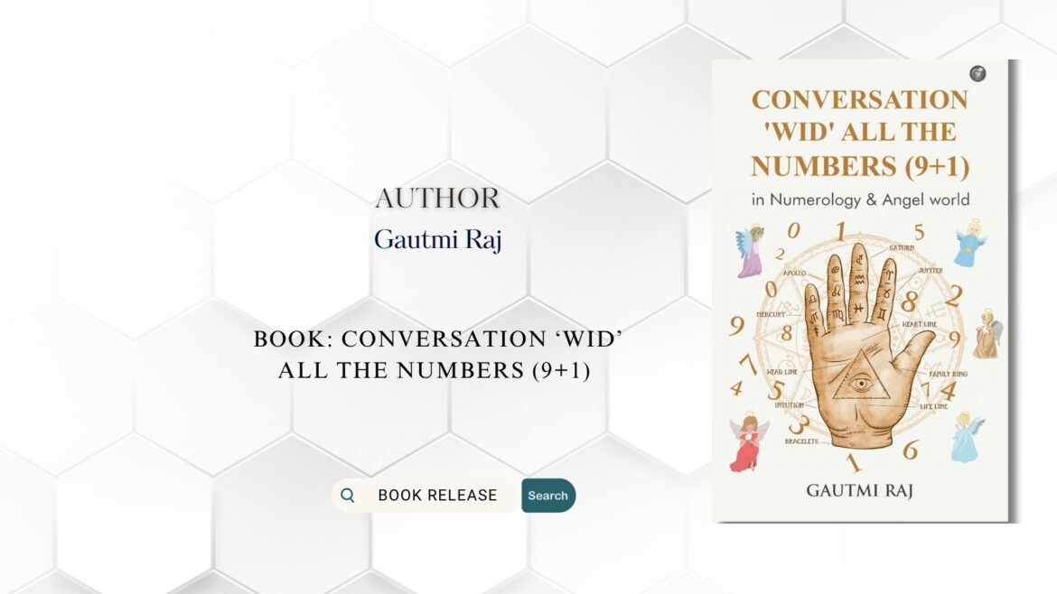 Book Release: ‘Wid’ All The Numbers (9+1) by Gautmi Raj