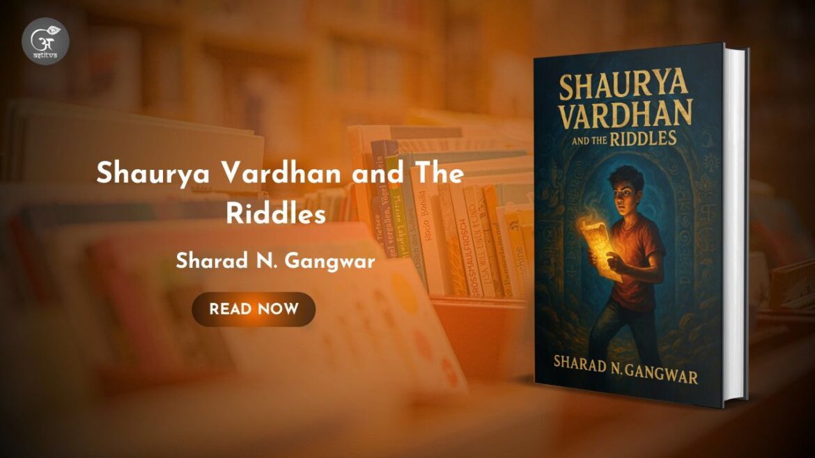 Book Release: Shaurya Vardhan and The Riddles by Sharad N. Gangwar