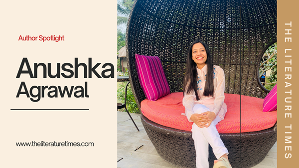 An Interview with Author Anushka Agrawal