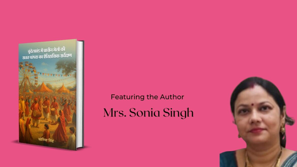 Author Feature –  Mrs. Sonia Singh