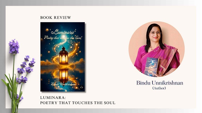 Book Review – Luminara: Poetry That Touches The Soul by Bindu Unnikrishnan
