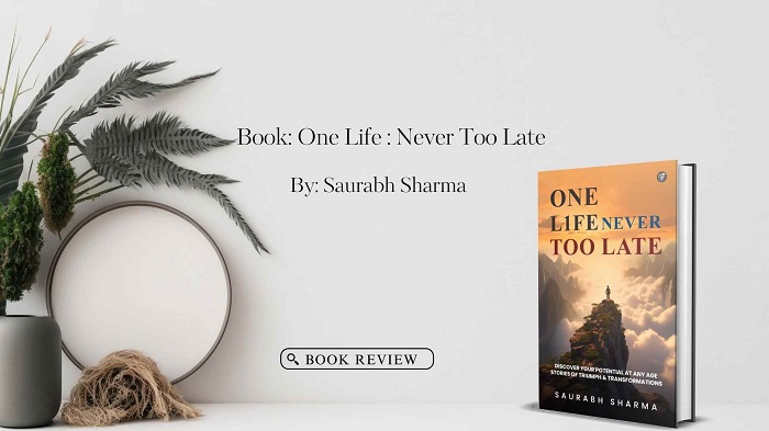 Book Review – One Life: Never Too Late