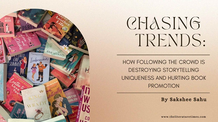 Chasing Trends: How Following the Crowd is Destroying Storytelling Uniqueness and Hurting Book Promotion