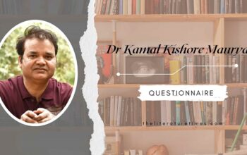 Questionnaire with Dr Kamal Kishore Maurya