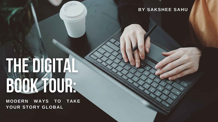 The Digital Book Tour: Modern Ways to Take Your Story Global