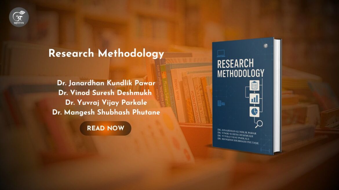 Book Release: Research Methodology authored by Dr. Janardhan Kundlik Pawar, Dr. Vinod Suresh Deshmukh, Dr. Yuvraj Vijay Parkale, and Dr. Mangesh Shubhash Phutane
